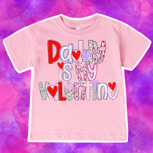 Daddy Is My Valentine Graphic Tee