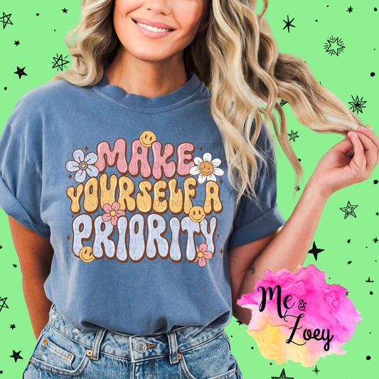Make Yourself a Priority Graphic Tee - MeAndZoey