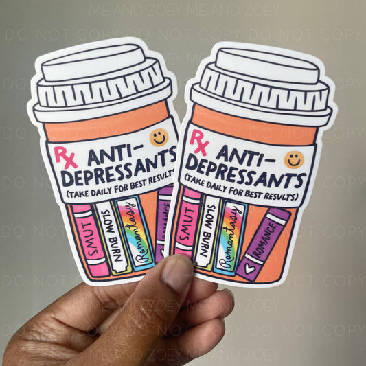 Anti-Depressants | Premium Vinyl Sticker | Water-Resistant