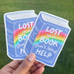 Lost In A Book | Premium Vinyl Sticker | Water-Resistant