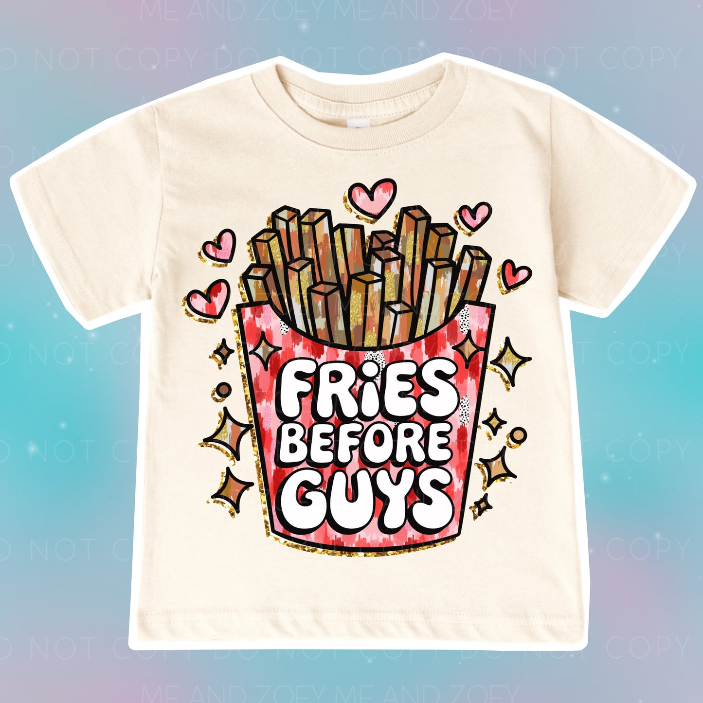 Fries Before Guys Graphic Tee