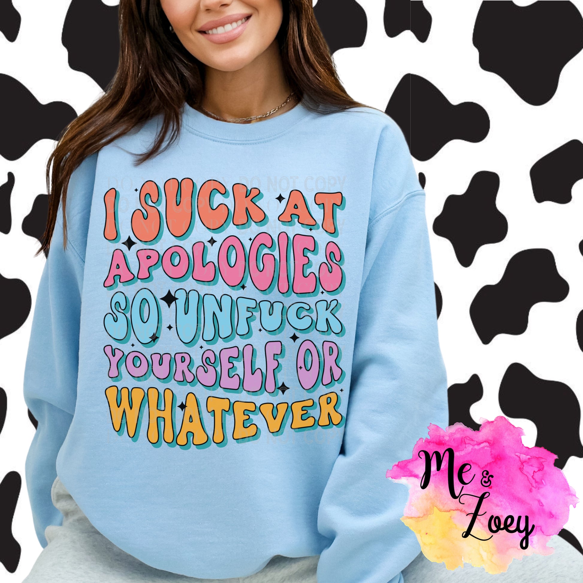 I Suck At Apologizes Graphic Sweatshirt - MeAndZoey