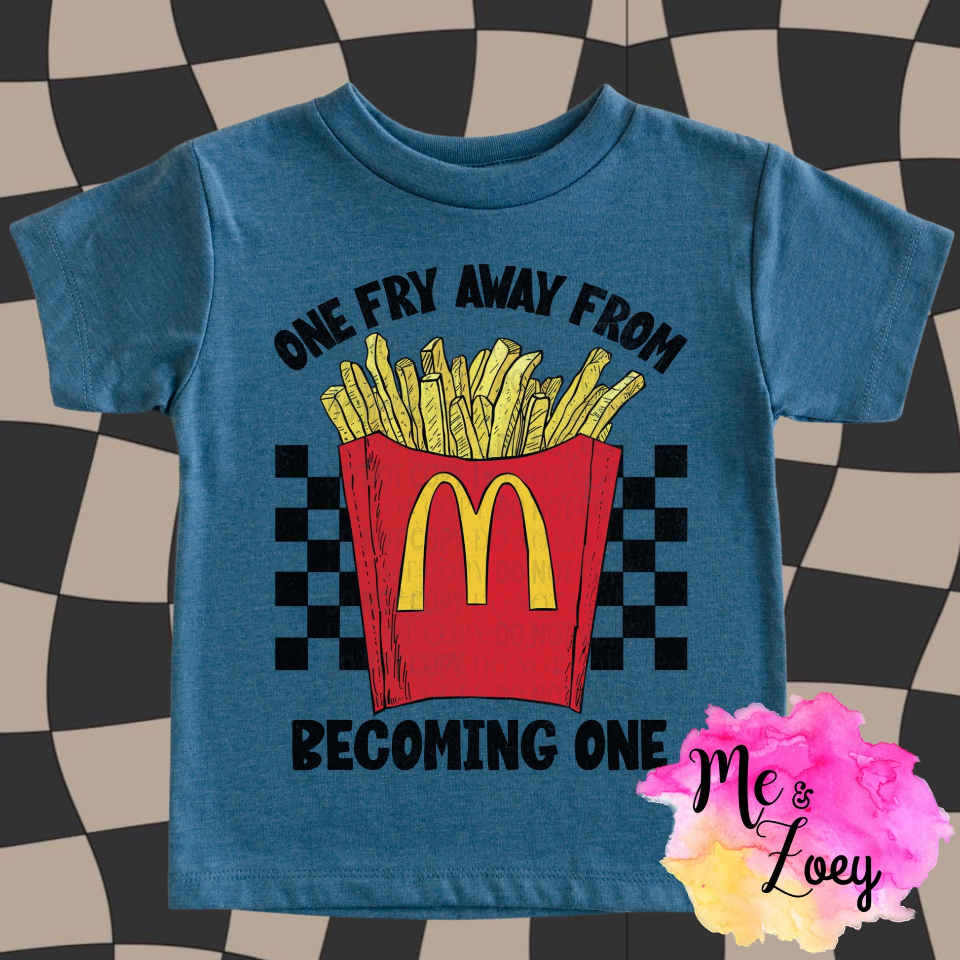 One Fry Away From Becoming One Graphic Tee - MeAndZoey
