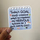 Today’s Goals | Premium Vinyl Sticker | Water-Resistant