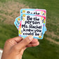 Be the Person Ms. Rachel Knew You Could Be | Premium Vinyl Sticker | Water-Resistant