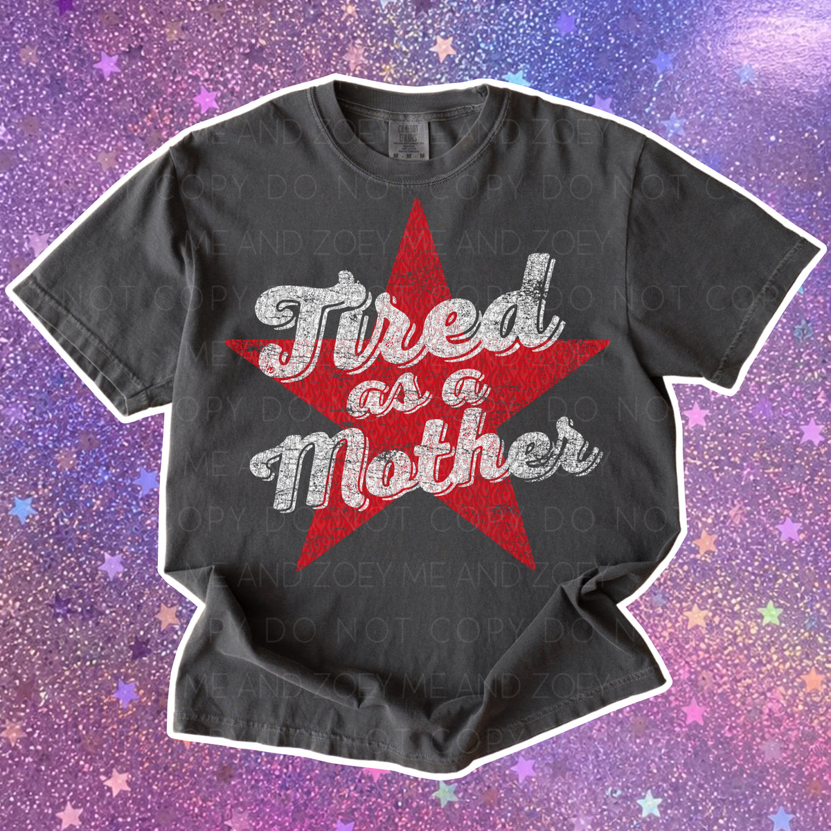 Tired as a Mother Graphic Tee | Funny Mom Shirt
